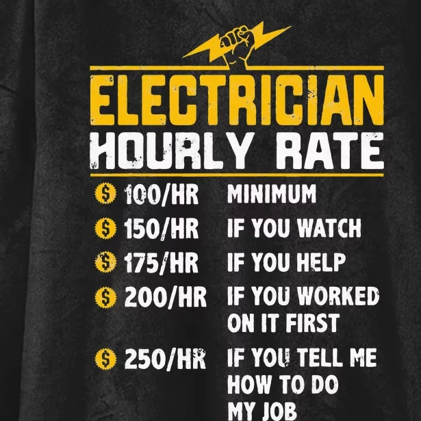 Funny Electrician Hourly Rate gift for Electrician Hooded Wearable Blanket