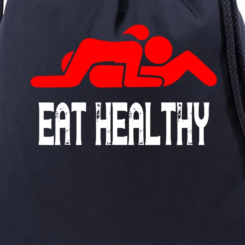 Funny Eat Healthy Drawstring Bag