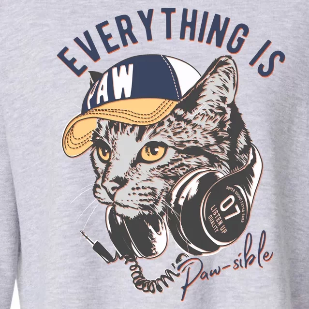 Funny Everything Is Pawsible Hiphop Cat Cropped Pullover Crew