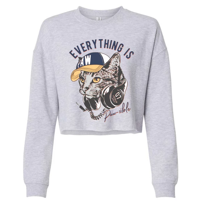 Funny Everything Is Pawsible Hiphop Cat Cropped Pullover Crew