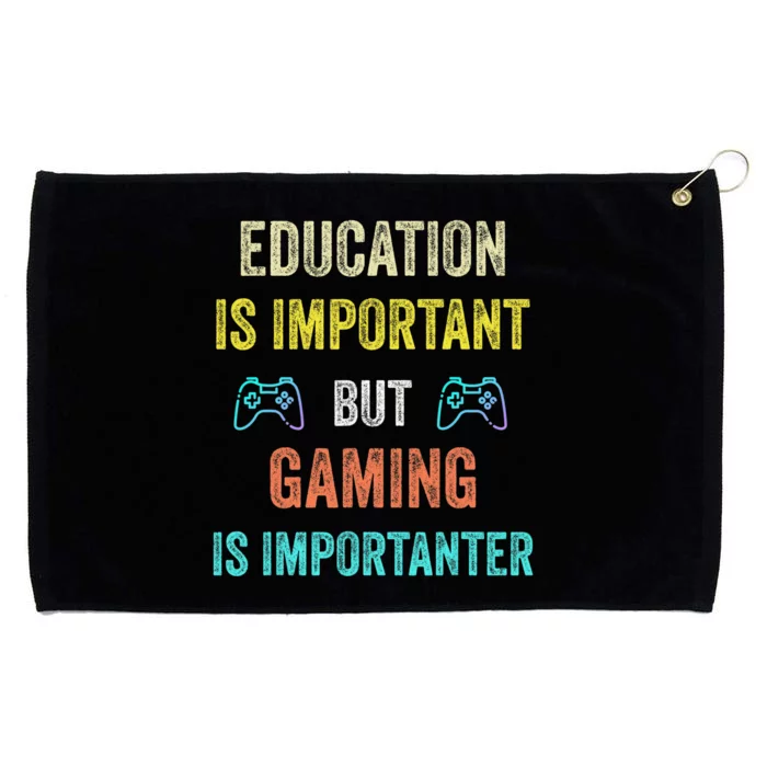 Funny Education Is Important But Gaming Is Importanter Gamer Grommeted Golf Towel