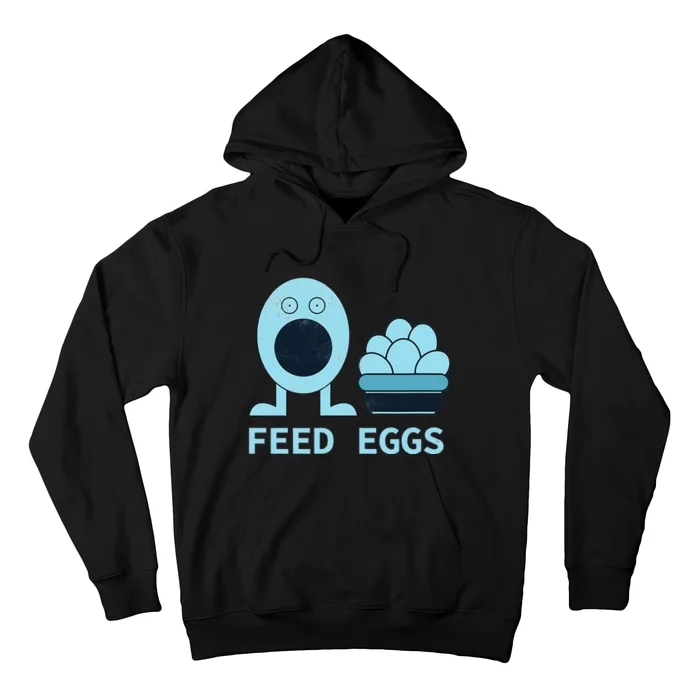 Feed Eggs I Think You Should Leave Hoodie