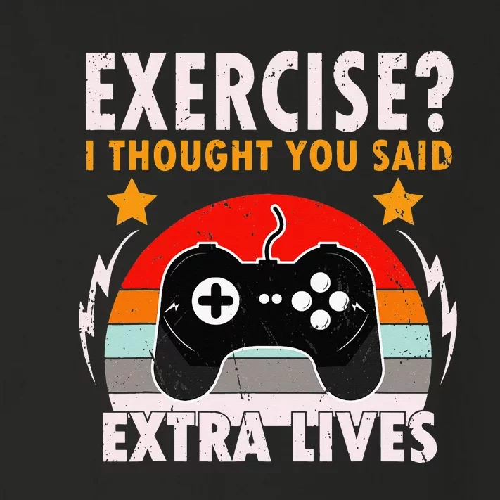 Funny Exercise I Thought You Said Extra Lives Gaming Gamer Toddler Long Sleeve Shirt