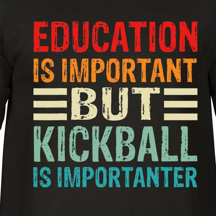 Funny Education Is Important But Kickball Is Importanter Comfort Colors T-Shirt