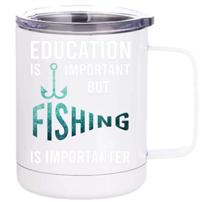 Funny Education Is Important But Fishing Is Importanter Game Front & Back 12oz Stainless Steel Tumbler Cup