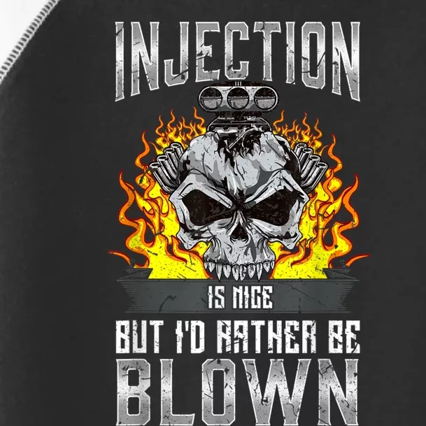 Fast Engines Injection Is Nice But I'd Rather Be Blown Gift Toddler Fine Jersey T-Shirt