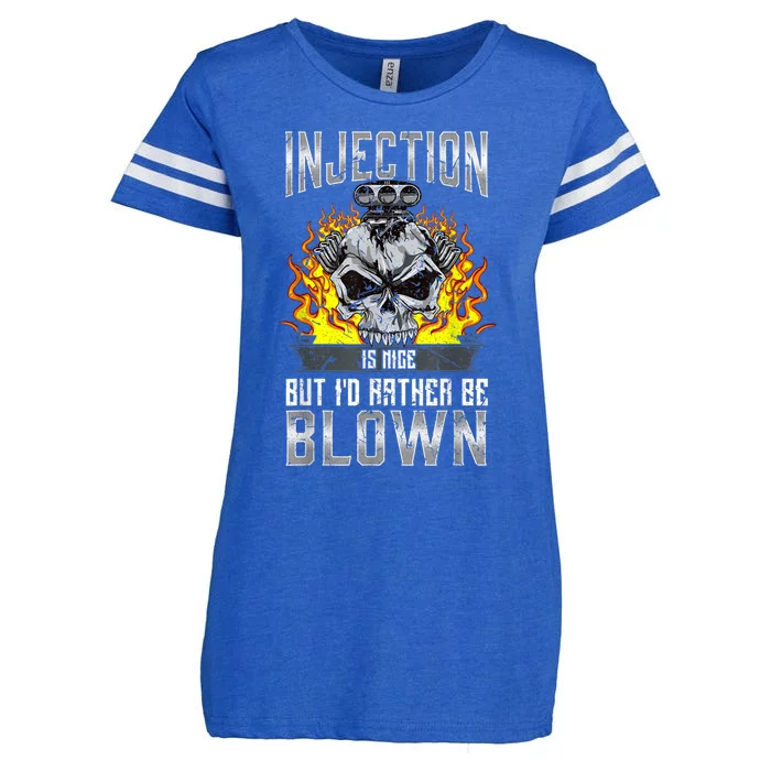 Fast Engines Injection Is Nice But I'd Rather Be Blown Gift Enza Ladies Jersey Football T-Shirt