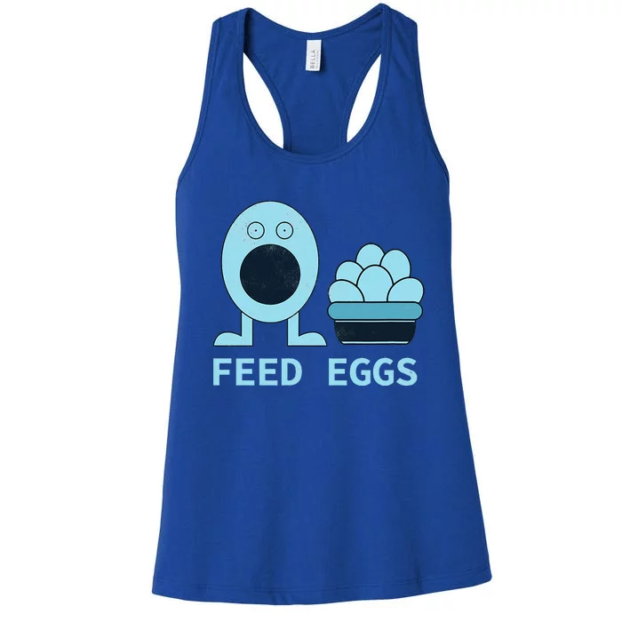 Feed Eggs I Think You Should Leave Women's Racerback Tank