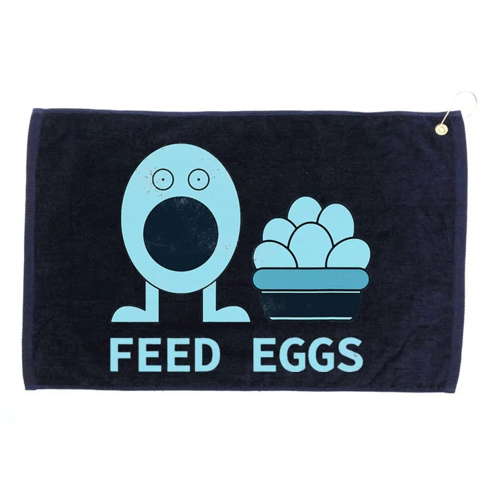 Feed Eggs I Think You Should Leave Grommeted Golf Towel