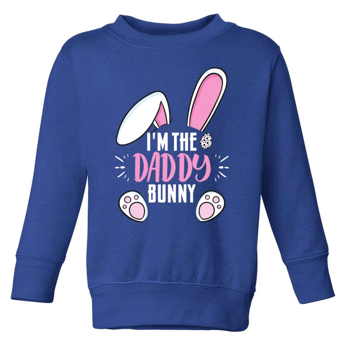 Funny Easter I'm Daddy Bunny For Dads Family Group Gift Toddler Sweatshirt