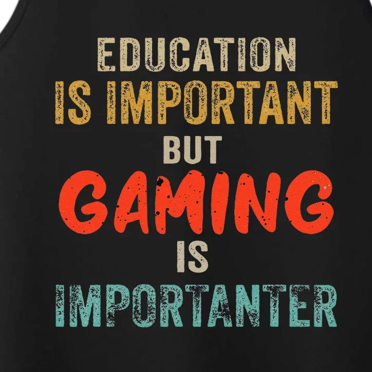 Funny Education Is Important But Gaming Is Importanter Gamer Performance Tank