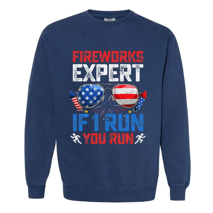 Fireworks Expert If I Run You Run American Flag Sunglasses Garment-Dyed Sweatshirt