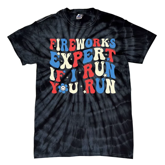 Fireworks Expert If I Run You Run American Flag Groovy Tie-Dye T-Shirt