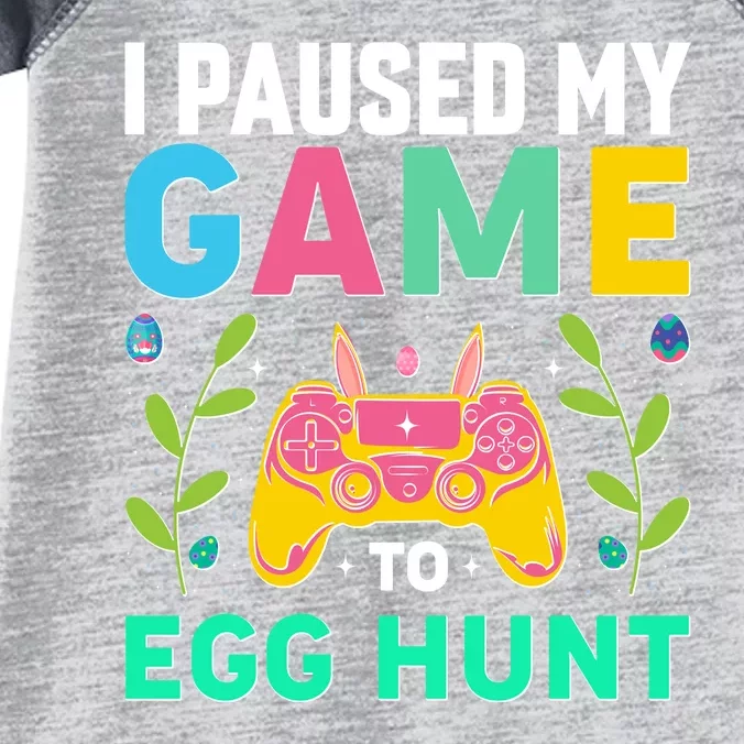 Funny Easter I Pause My Game To Egg Hunt Infant Baby Jersey Bodysuit