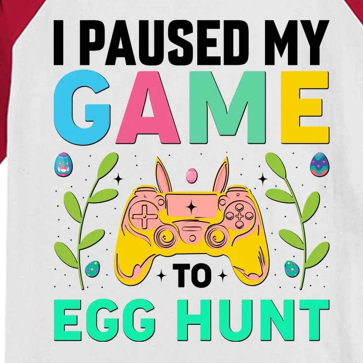 Funny Easter I Pause My Game To Egg Hunt Kids Colorblock Raglan Jersey