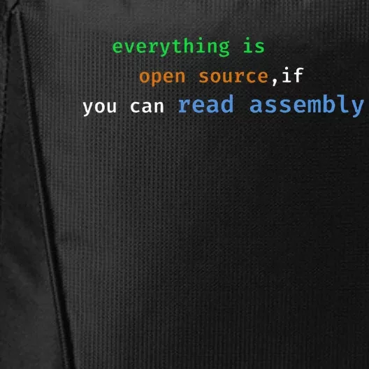 Funny Everything Is Open Source If You Can Read Assembly City Backpack