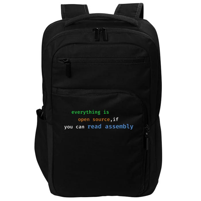 Funny Everything Is Open Source If You Can Read Assembly Impact Tech Backpack