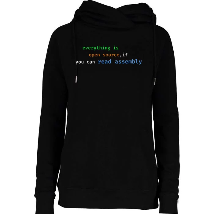 Funny Everything Is Open Source If You Can Read Assembly Womens Funnel Neck Pullover Hood