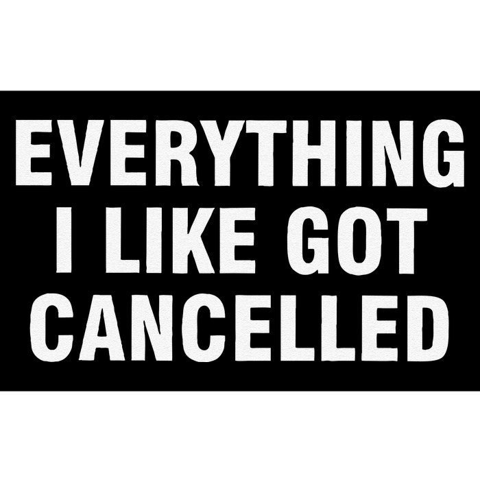 Funny Everything I Like Got Cancelled Bumper Sticker