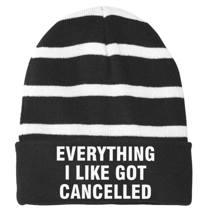 Funny Everything I Like Got Cancelled Striped Beanie with Solid Band