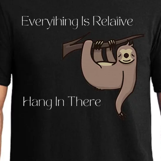 Funny Everything Is Relative Animal Hang In There Pajama Set