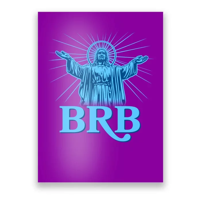 Funny Easter Jesus BRB Be Right Back Poster