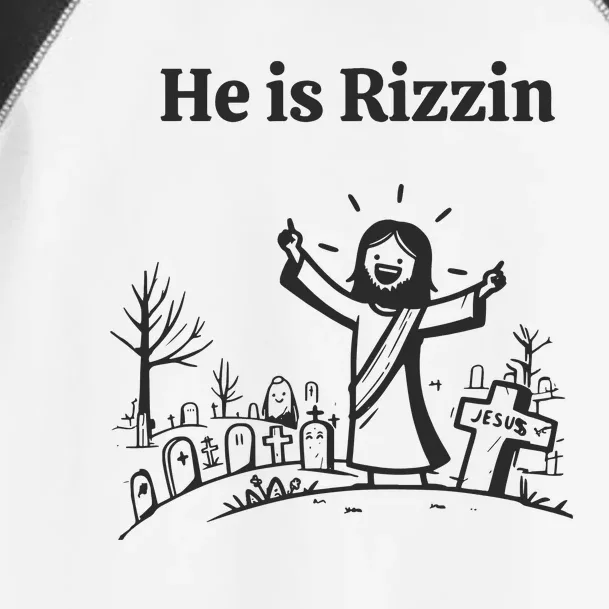 Funny Easter Jesus He Is Rizzin Toddler Fine Jersey T-Shirt