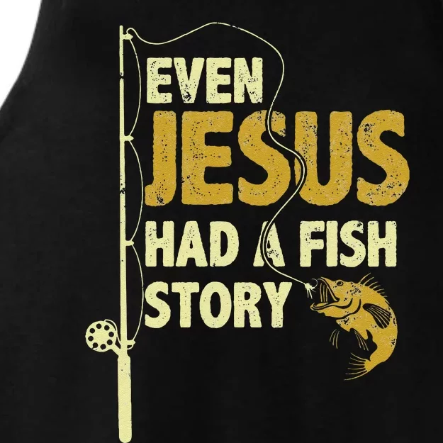 Fishing Even Jesus Had A Fish Story Funny Fishing Ladies Tri-Blend Wicking Tank