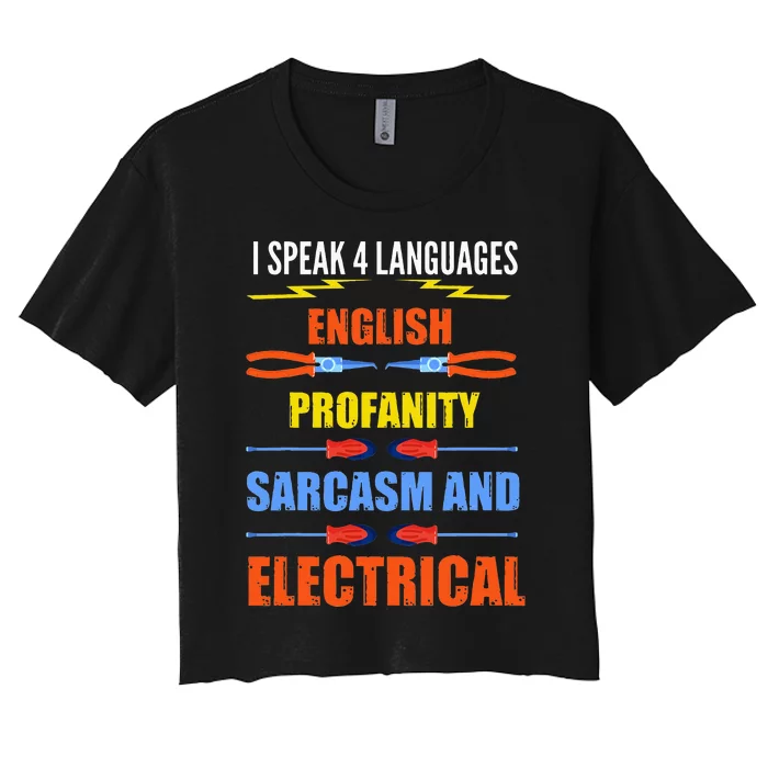 Funny Electrician Joke Electrical Speak Quote Gift Women's Crop Top Tee