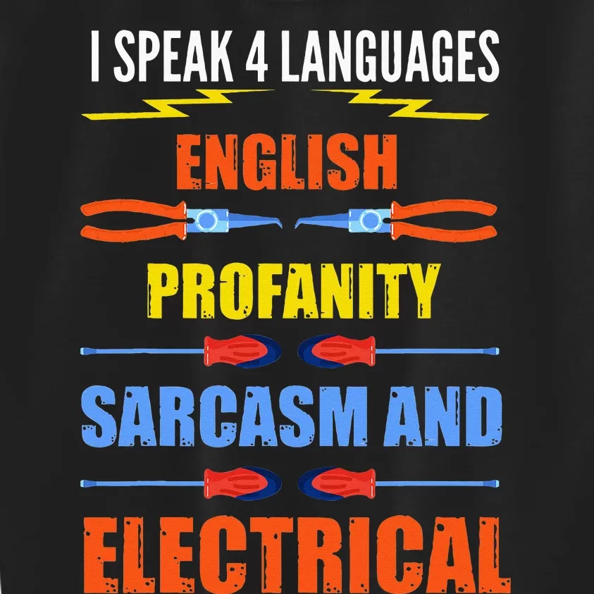 Funny Electrician Joke Electrical Speak Quote Gift Kids Sweatshirt