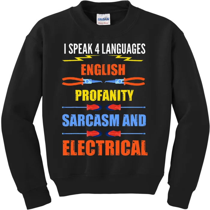 Funny Electrician Joke Electrical Speak Quote Gift Kids Sweatshirt