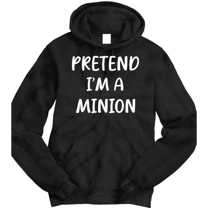 Funny Easy Lazy Halloween Pretend IM A Minion Costume Tie Dye Hoodie