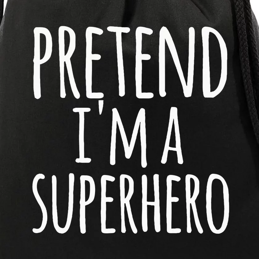 Funny Easy Lazy Halloween Pretend IM A Superhero Drawstring Bag