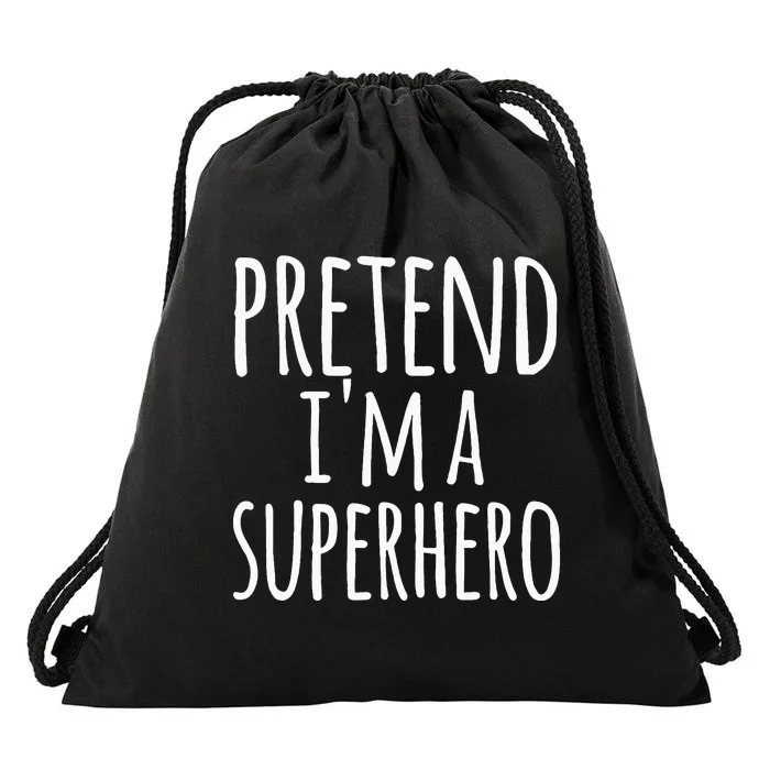 Funny Easy Lazy Halloween Pretend IM A Superhero Drawstring Bag