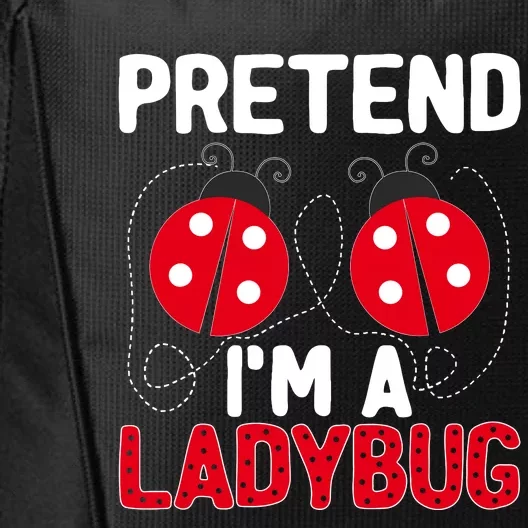 Funny Easy Lazy Halloween Pretend IM A Ladybug Costume City Backpack