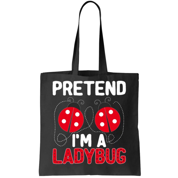 Funny Easy Lazy Halloween Pretend IM A Ladybug Costume Tote Bag