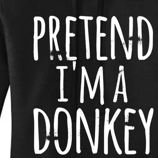 Funny Easy Lazy Halloween PRETEND IM A DONKEY Costume Women's Pullover Hoodie