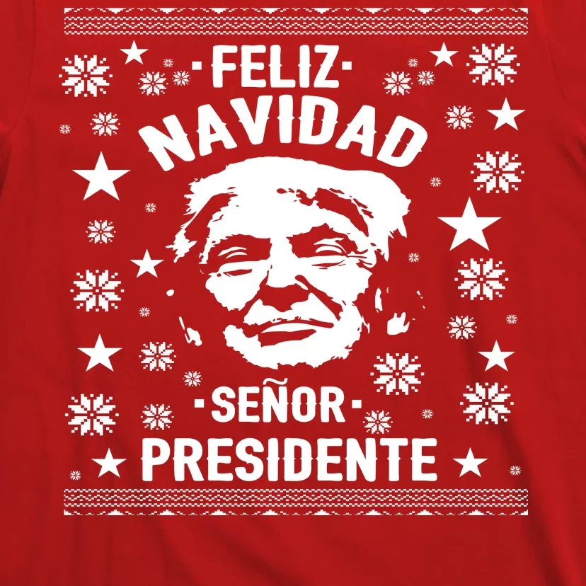 Feliz Navidad Senor President Donald Trump T-Shirt