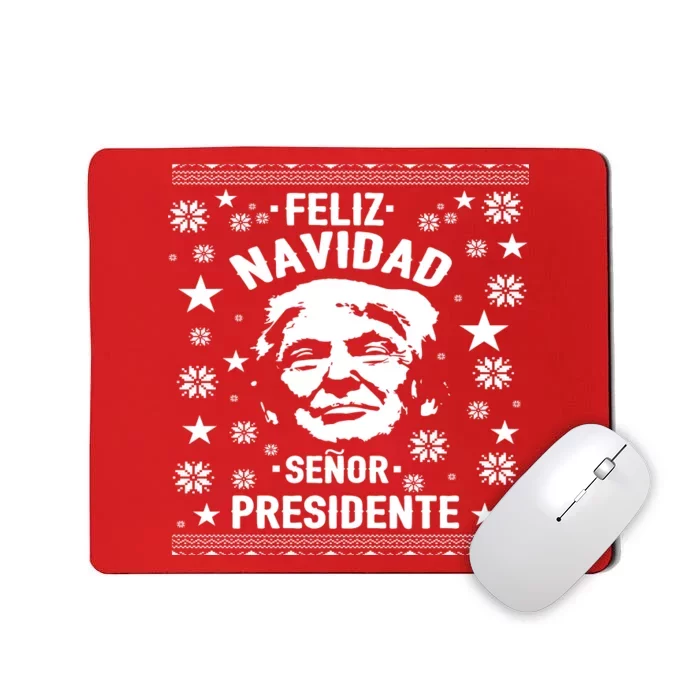 Feliz Navidad Senor President Donald Trump Mousepad