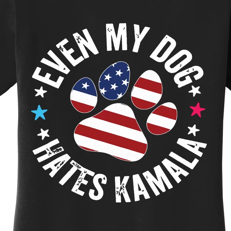 Funny Even My Dog Hates Kamala Anti Harris Usa Flag 2024 Women's T-Shirt