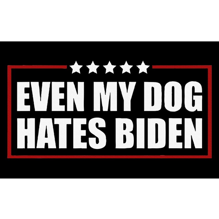 Funny Even My Dog Hates Biden Sarcastic Political Joke Bumper Sticker