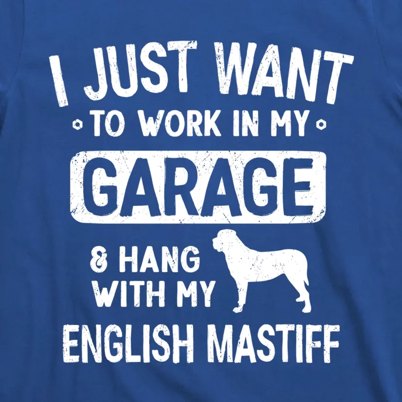 Funny English Mastiff Dad Garage Hang With Dad Garage Me Gift T-Shirt