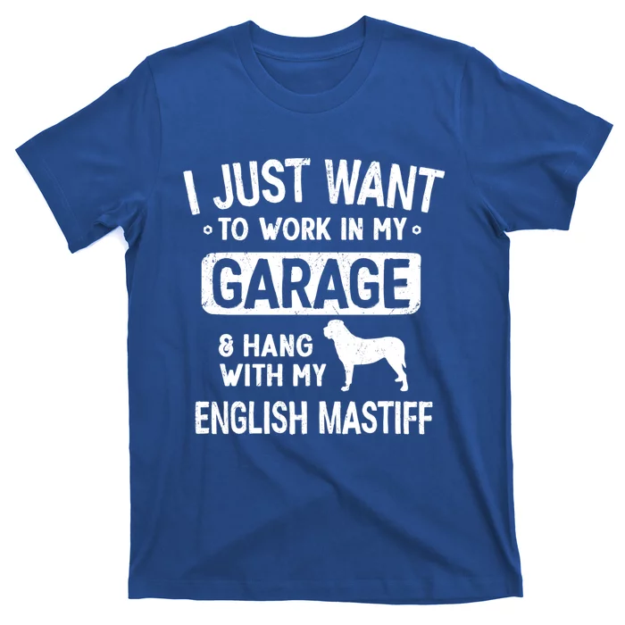 Funny English Mastiff Dad Garage Hang With Dad Garage Me Gift T-Shirt