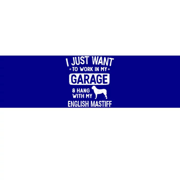 Funny English Mastiff Dad Garage Hang With Dad Garage Me Gift Bumper Sticker