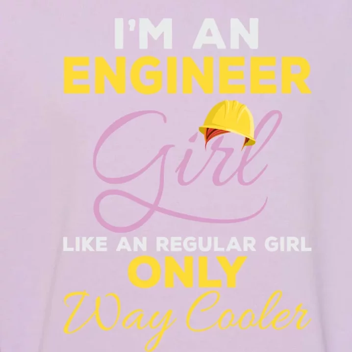 Female Engineering Major Graduates Feminist Engineer Funny Gift Garment-Dyed Sweatshirt