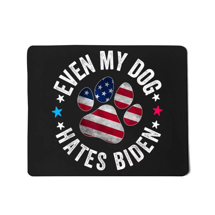 Funny Even My Dog Hates Biden Anti Joe Biden Usa Flag Mousepad