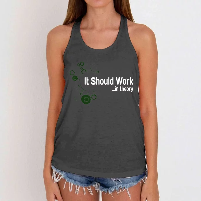 Funny Engineer Meme Design It Should Work In Theory Women's Knotted Racerback Tank