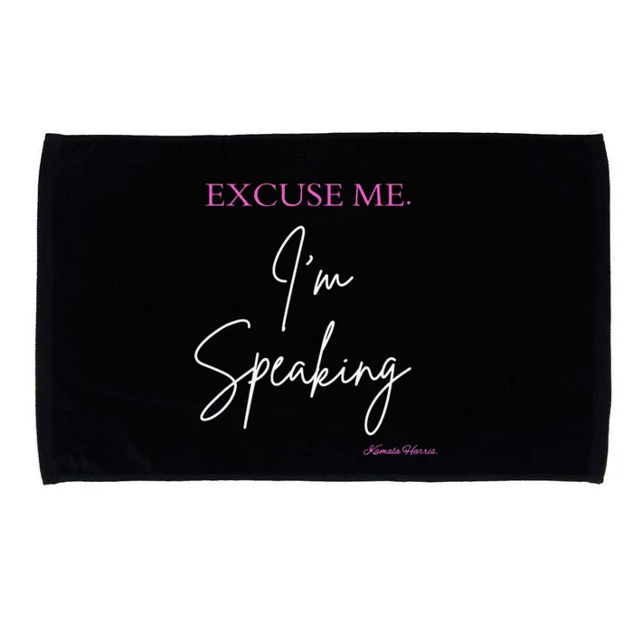 Funny Excuse Me IM Speaking Kamala Harris Quotes Problem Microfiber Hand Towel