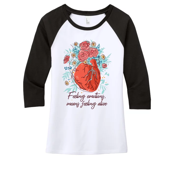 Feeling Emotions Means Feeling Alive Women's Tri-Blend 3/4-Sleeve Raglan Shirt