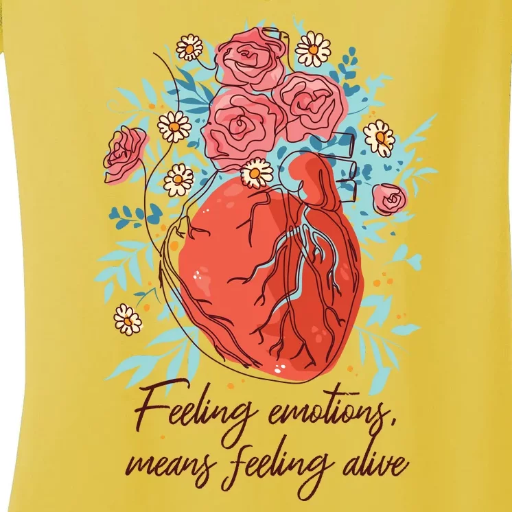 Feeling Emotions Means Feeling Alive Women's V-Neck T-Shirt